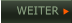 WEITER   WEITER